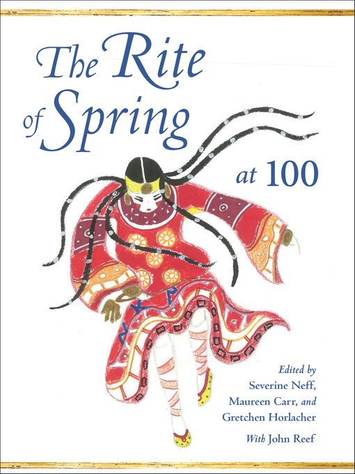 Title details for The Rite of Spring at 100 by Severine Neff - Available